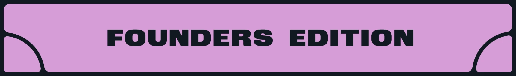 Founders edition